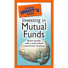 The Pocket Idiot's Guide to Investing in Mutual Funds (Pocket Idiot's Guides)