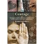 Courage by Maria Tumarkin