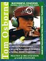 Tom Osborne : Practice, Organization & Game Strategies