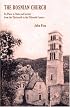 The  Bosnian Church: Its Place in State and Society from the Thirteenth to the Fifteenth Century