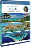 Iles... �tait une fois : Tahiti et le...