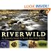 River Wild: An Activity Guide to North American Rivers