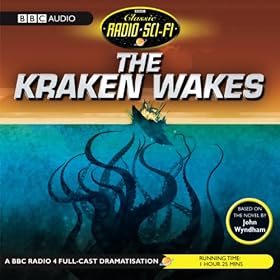 The Kraken Wakes (Dramatised)