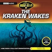 The Kraken Wakes (Dramatised) | [John Wyndham]