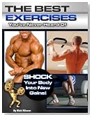The Best Exercises You've Never Heard of: Shock Your Body Into New Gains