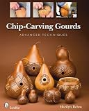 Chip-Carving Gourds: Advanced Techniques