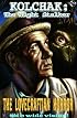 Kolchak: The Night Stalker - The Lovecraftian Horror (Kolchak the Nightstalker)