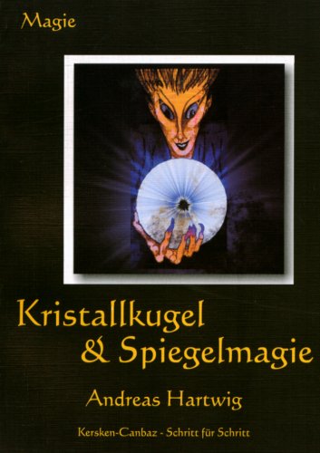 Kristallkugel und Spiegelmagie