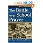The Battle over School Prayer: How Engel V. Vitale Changed America (Landmark Law Cases and American Society)