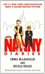 The Nanny Diaries: A Novel