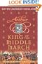 The Arthur Trilogy #3: King of the Middle March