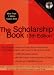 The Scholarship Book, 13th Edition: The Complete Guide to Private-Sector Scholarships, Fellowships, Grants, and Loans for the Undergraduate