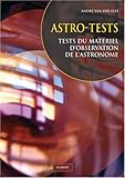 Astro-tests : Tests du mat�riel d'observation de l'astronome