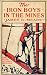 The Iron Boys in the Mines or, Starting at the Bottom of the Shaft By JAMES R. MEARS