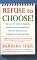 Refuse to Choose!: Use All of Your Interests, Passions, and Hobbies to Create the Life and Career of Your Dreams