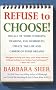 Refuse to Choose!: Use All of Your Interests, Passions, and Hobbies to Create the Life and Career of Your Dreams