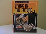 Living in the future