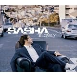 Slowly - Sasha