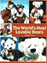 The World's Most Lovable Bears