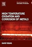 High temperature oxidation and corrosion of metals
