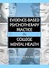 Evidence-based Psychotherapy Practice in College Mental Health