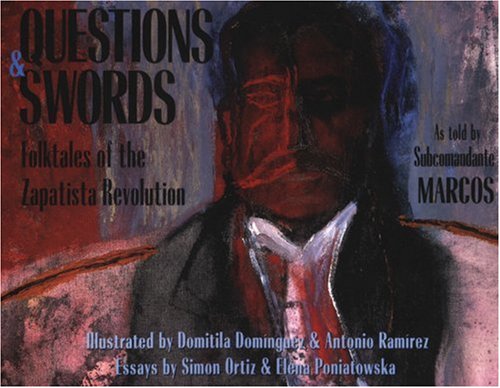 Questions and Swords: Folktales of the Zapatista Revolution under The Books Store