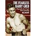 The Fearless Harry Greb: Biography of a Tragic Hero of Boxing