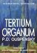Tertium Organum: The Third Canon of Thought and a Key to the Enigmas of the World