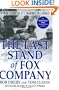 The Last Stand of Fox Company: A True Story of U.S. Marines in Combat