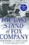 The Last Stand of Fox Company: a True Story of U.S. Marines in Combat