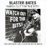 Blaster Bates - Watch Out For The Bits - [LP]