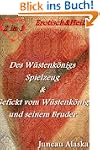 Des W�stenk�nigs Spielzeug & Gefickt...