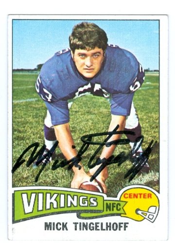 Mick Tingelhoff Autographed/Hand Signed Football Card (Minnesota Vikings) 1975 Topps Football Card #