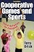 Cooperative Games and Sports-2E:Joyful Activities for Everyone