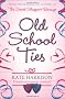 Old School Ties