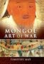 The Mongol Art of War