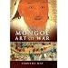 The Mongol Art of War