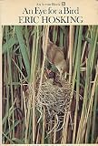 An eye for a bird : the autobiography of a bird photographer