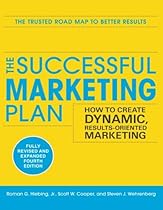 The Successful Marketing Plan: How to Create Dynamic, Results Oriented Marketing, 4th Edition The Successful Marketing Plan: How to Create Dynamic, Results Oriented Marketing, 4th Edition
