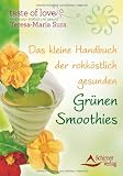 Produkt-Bild: Das kleine Handbuch der rohk&ouml;stlich gesunden Gr&uuml;nen Smoothies