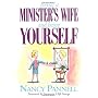 Being A Minister's Wife - - And Being Yourself by Broadman and Holman