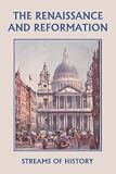 Books : Streams of History: The Renaissance and Reformation (Yesterday's Classics)