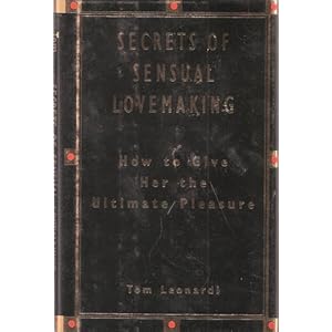 The Secrets of Sensual Lovemaking