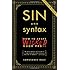 Sin and Syntax: How to Craft Wicked Good Prose
