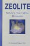 Zeolite: Nature's Heavy Metal Detoxifier
