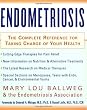 Endometriosis : The Complete Reference for Taking Charge of Your Health