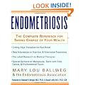Endometriosis: The Complete Reference for Taking Charge of Your Health