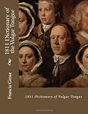 1811 Dictionary of the Vulgar Tongue