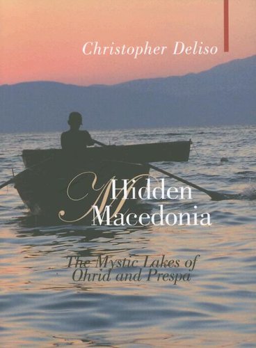 City Travel Guides Discounted  Books : Hidden Macedonia: The Mystic Lakes of Ohrid and Prespa (Armchair Traveller (Haus Publishing))