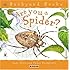 Are You a Spider? (Backyard Books)